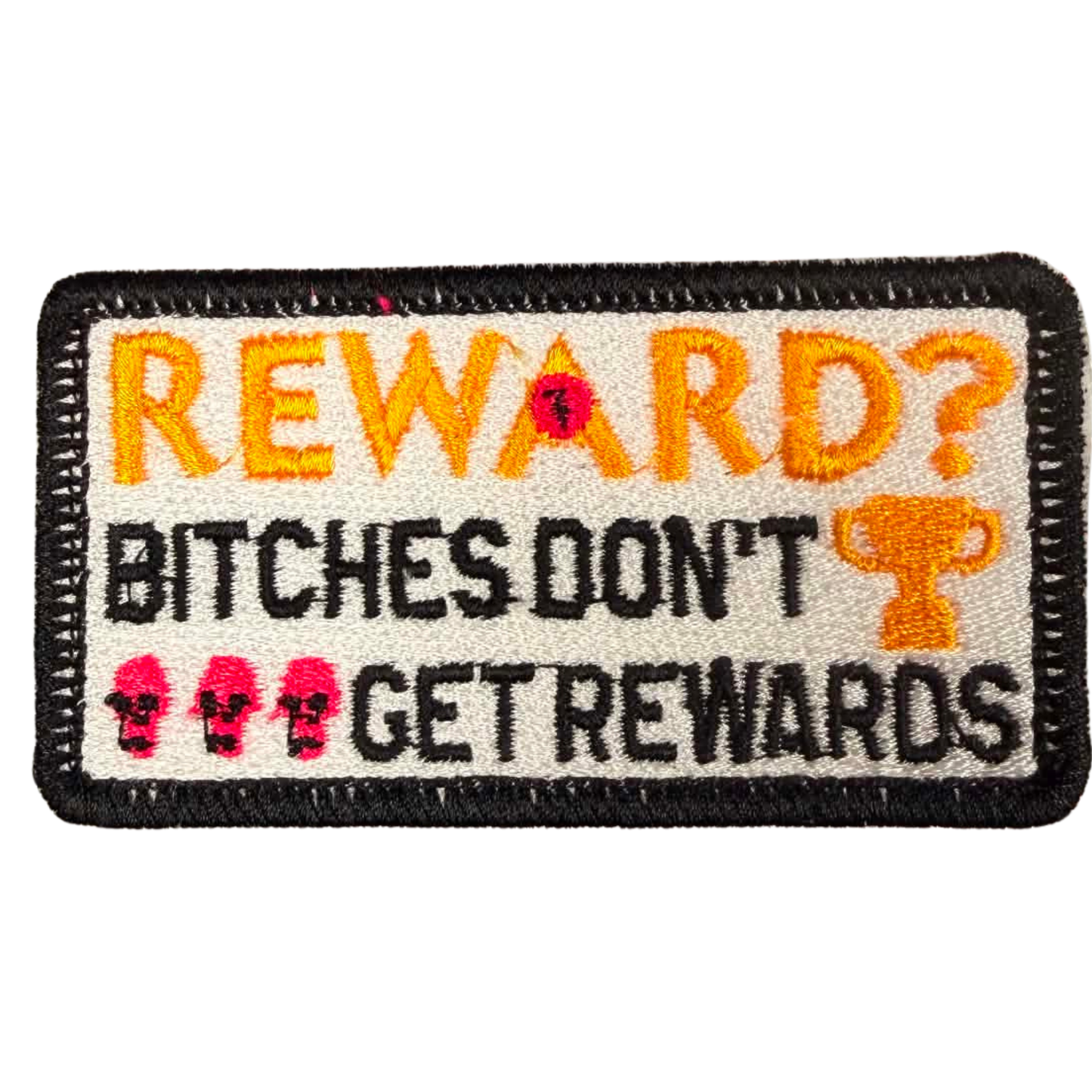 bitches don't get rewards patch