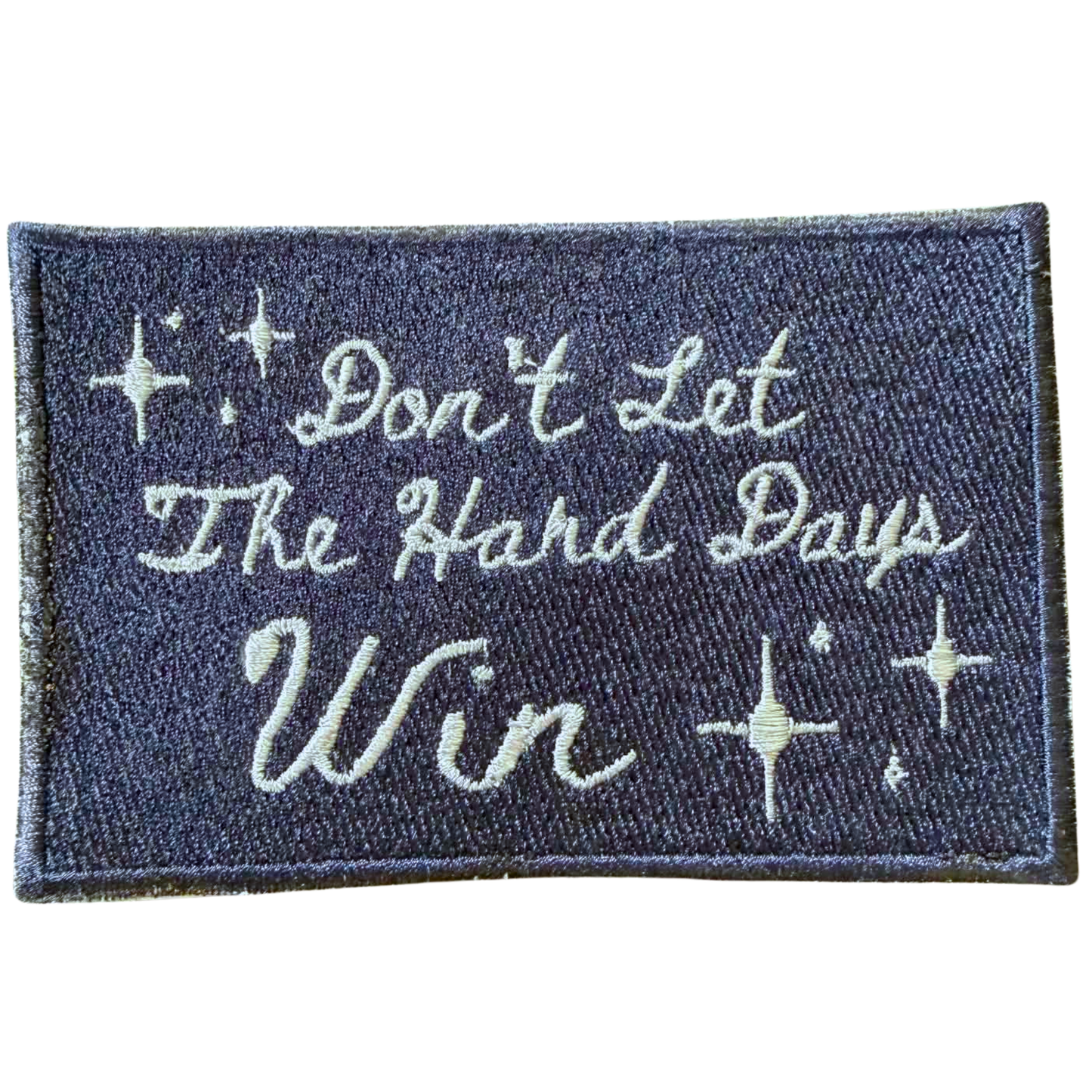 don't let the hard days win patch