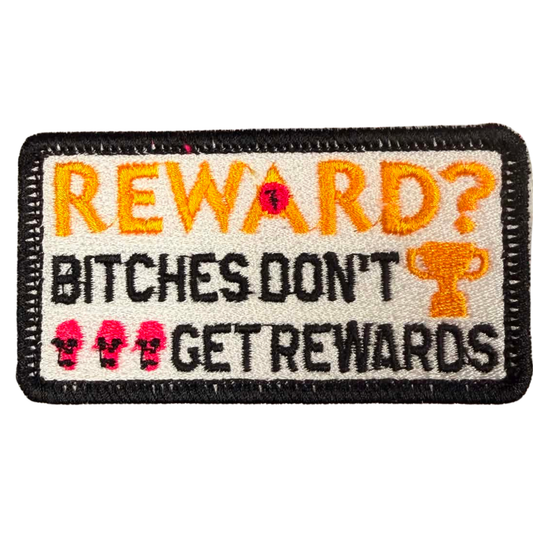 bitches don't get rewards patch