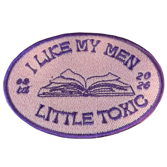 i like my men... a little toxic patch