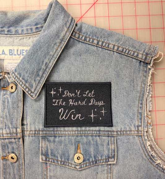 don't let the hard days win patch