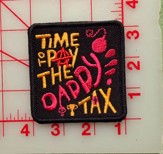 daddy tax patch